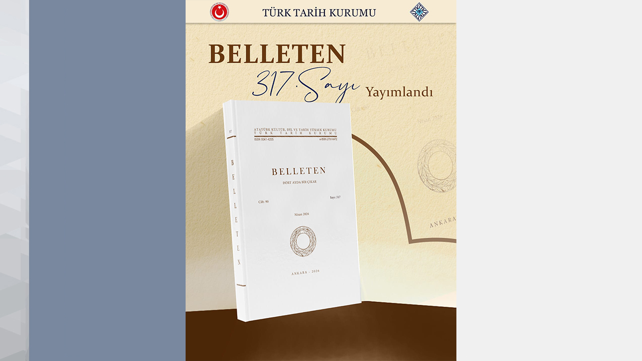 Belleten’in Yeni Sayısı Çıktı