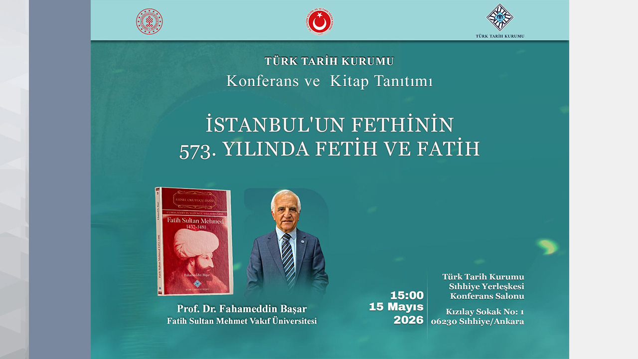 İstanbul’un Fethinin 573. Yılında Fetih ve Fatih