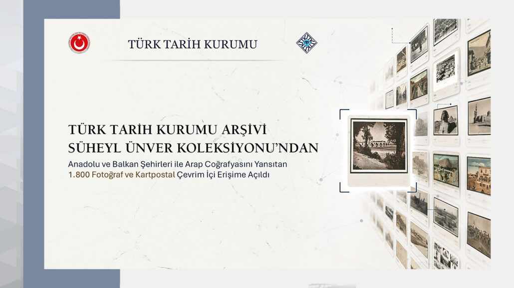 Süheyl Ünver Koleksiyonu’ndan 1.800 Fotoğraf ve Kartpostal Çevrim İçi Erişime Açıldı